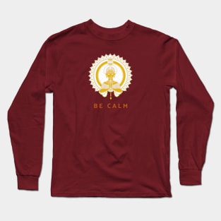 Be calm Long Sleeve T-Shirt